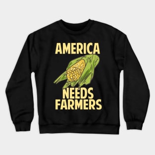 America Needs Farmers Crewneck Sweatshirt